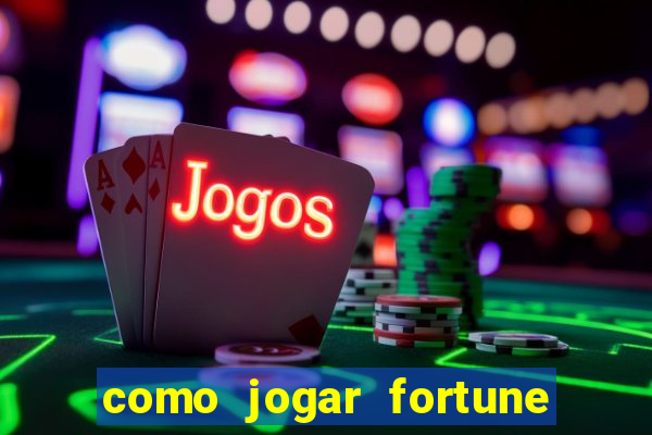 como jogar fortune tiger sem depositar